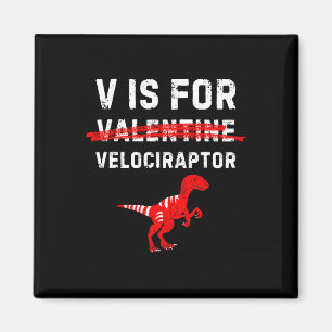 V steht für Velociraptor Raptor Lustiger Dinosauri Magnet