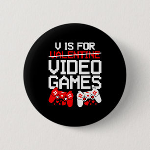 V steht für Videospiele Lustige Valentinsgrüße Gam Button