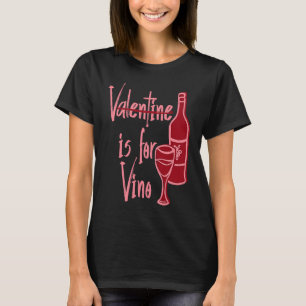 V steht für Vino Wein Glas Flaschenschild Wein ist T-Shirt