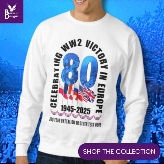 V. TAG 80 Jubiläumssieg in Europa WW2 Sweatshirt (Souvenir T-shirt to celebrate the 80th Anniversary of VE Victory in Europe Day w/ customizable text.)