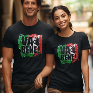 Va Bene! Funny Italian Sprichwort Flag T-Shirt