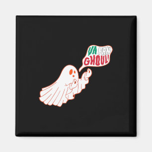 Va Fan Ghoul Funny Italian Ghost Halloween Italien Magnet