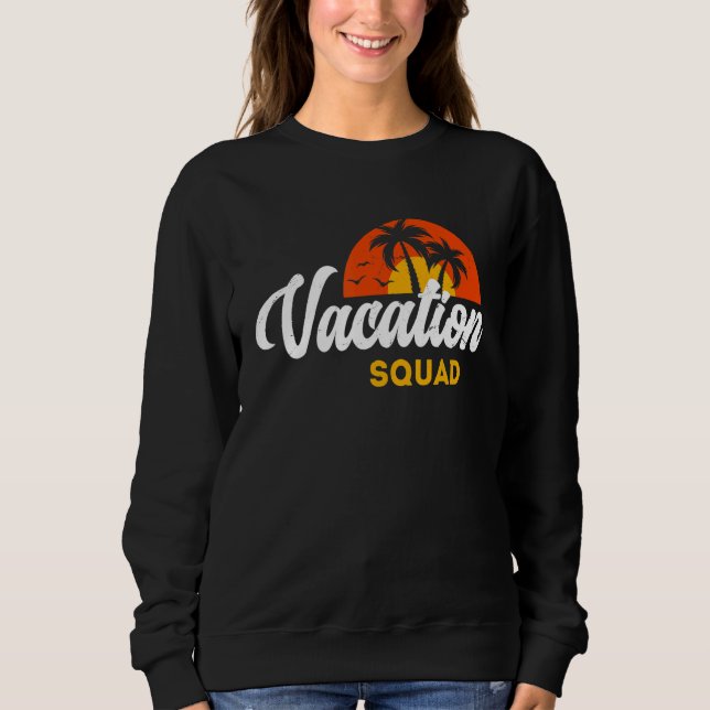 Vacation Squad Family Matching Trip Sweatshirt (Vorderseite)