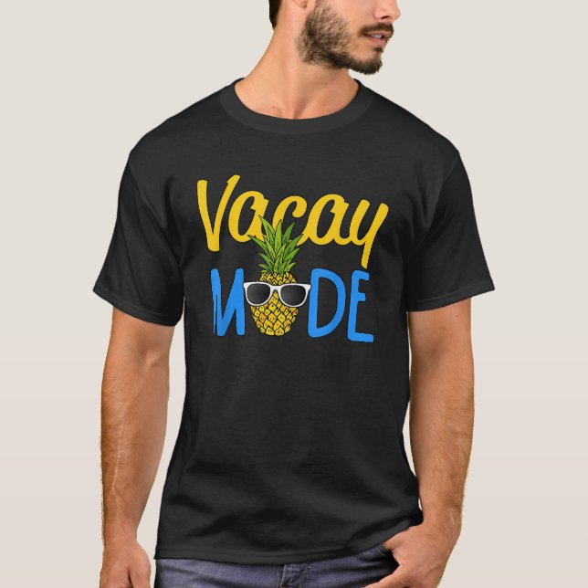 Vacay Mode Ananas Funny Family Vacation Beach H T-Shirt (Vorderseite)