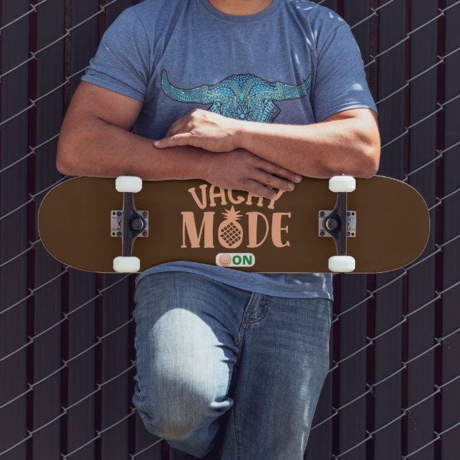 VACAY MODE AUF lustige Ferien Skateboard (Außenbereich 3)