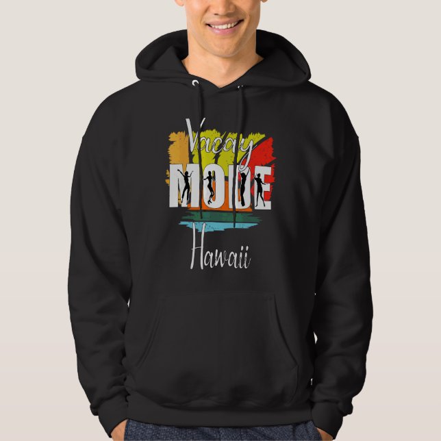 Vacay Mode Hawaii 1 Hoodie (Vorderseite)