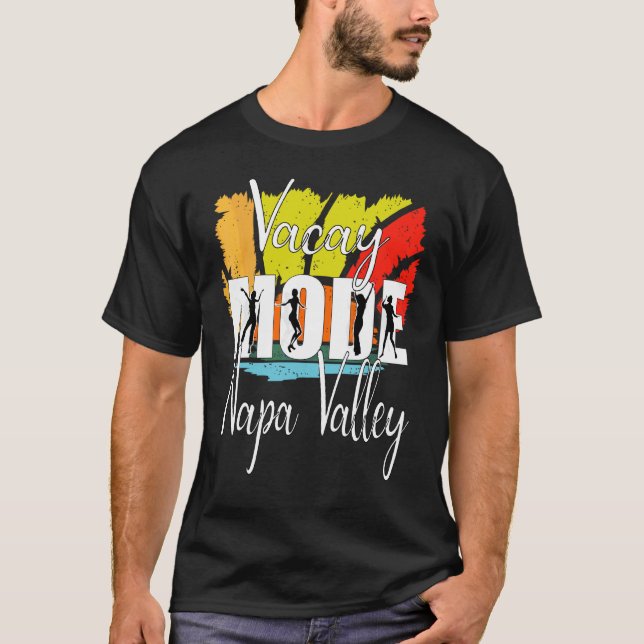 Vacay Mode Napa Valle 1 T-Shirt (Vorderseite)
