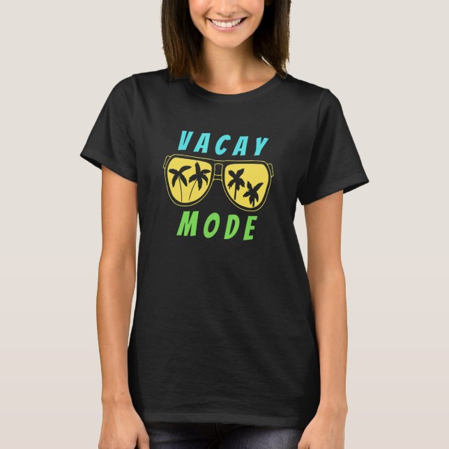 Vacay Mode Niedlich Familienurlaub Beach Sommerwoc T-Shirt (Vorderseite)