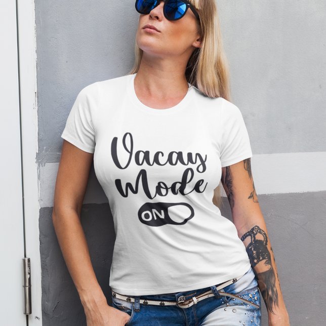 Vacay Mode On Black Tipography T-Shirt (Von Creator hochgeladen)