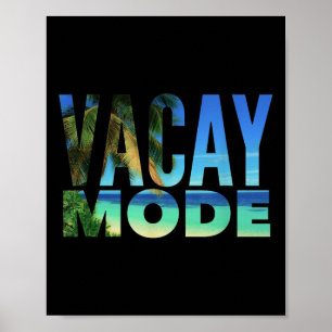 Vacay Mode Sommerurlaub Tropical Beach Palm Tre Poster