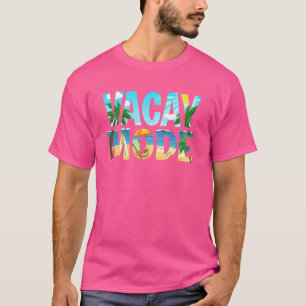 Vacay Mode Tropical Cool Beach Sommerferien Fam T-Shirt
