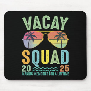 Vacay Squad 2025 Sommerfamilie Gemeinsam Kreuzfahr Mousepad