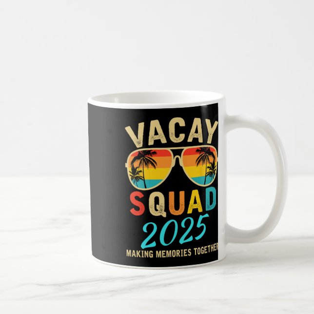 Vacay Squad 2025 Sommerurlaub Familienfreunde Tr Kaffeetasse (Rechts)