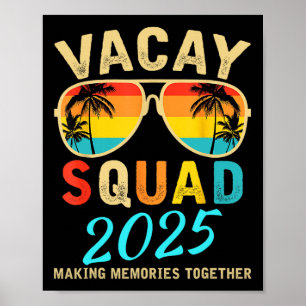 Vacay Squad 2025 Sommerurlaub Familienfreunde Tr Poster