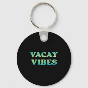 Vacay Vibes Tropical Beach Familien Urlaub Sommer Schlüsselanhänger