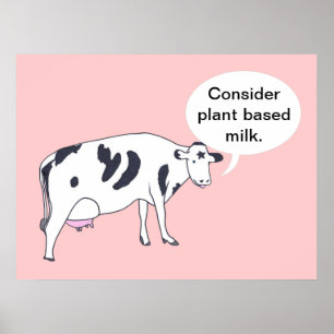 Vache mère, Considérez le lait végétal, affiches