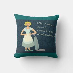 Vacuum Housefrau Funny Chores Motto Cartoon Kissen