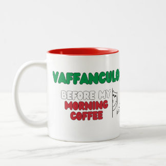 Vaffanculo vor meinem morgendlichen Kaffee - lusti Zweifarbige Tasse