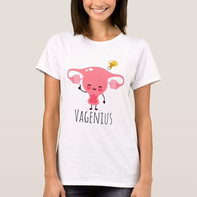 Vagenius / Uterus Puns / Uterus Jokes T-Shirt (Vorderseite)