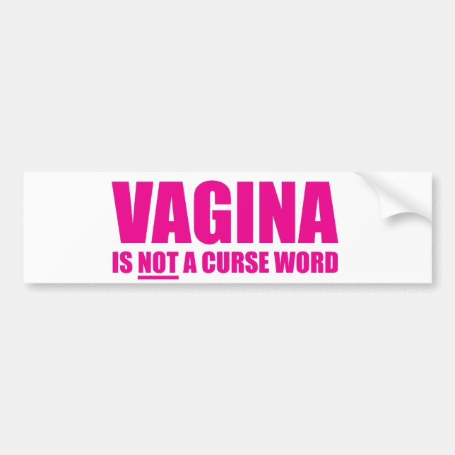 Vagina ist NICHT ein Fluch-Wort-Autoaufkleber Autoaufkleber (Vorne)