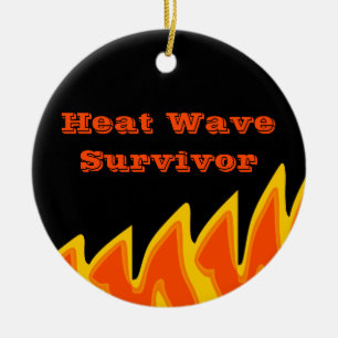Vague de chaleur Survivor 2022 Ornement céramique