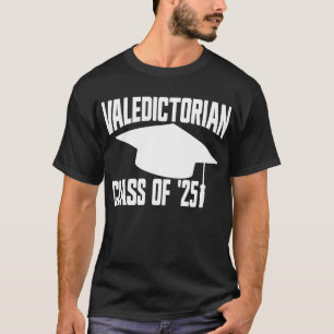 Valedictorian Class of '25 Abschluss 2025 T-Shirt