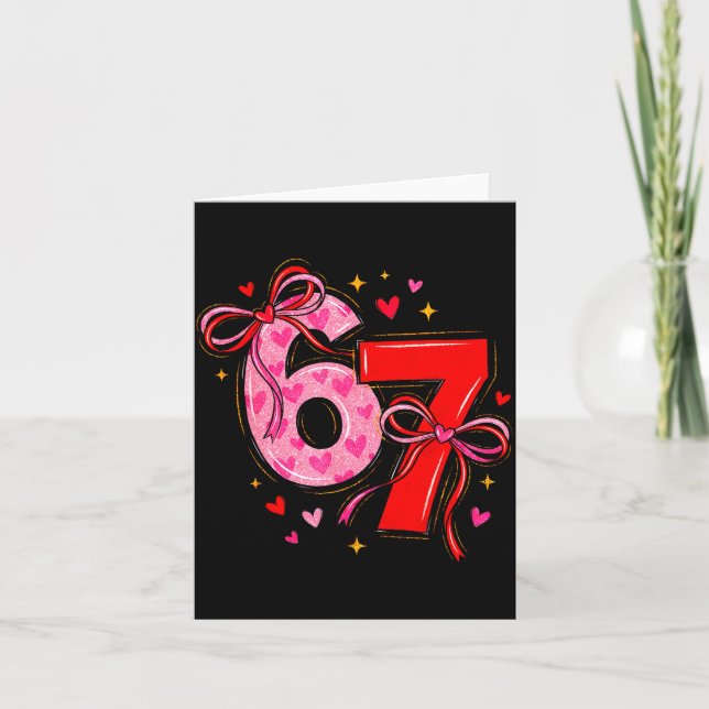 Valentin 67 Six Seven Herz Kokette Schleife Valent Karte (Vorderseite)