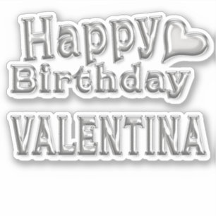 Valentina Happy Birthday silver Aufkleber Sticker