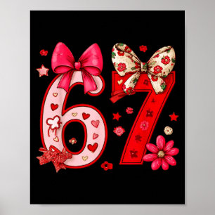 Valentine 67 Lustig Six Seven Meme Coquette Bogen Poster