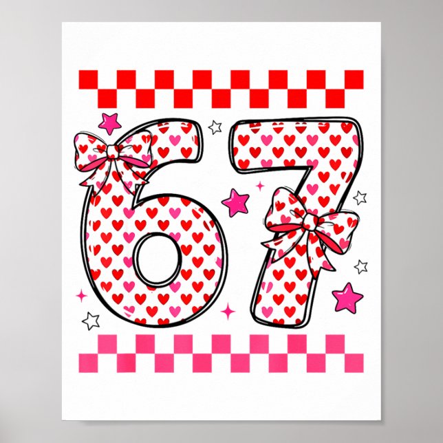 Valentine 67 Six Seven 6 7 Funny Heart Bow For Kid Poster (Vorne)