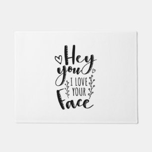 Valentine Art Hey, ich Liebe dein Gesicht Fußmatte