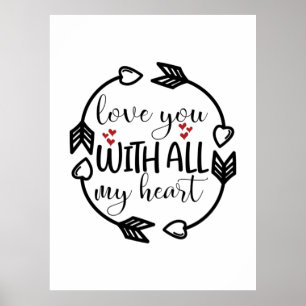 Valentine Art Liebe Sie mit allem Herzen Poster