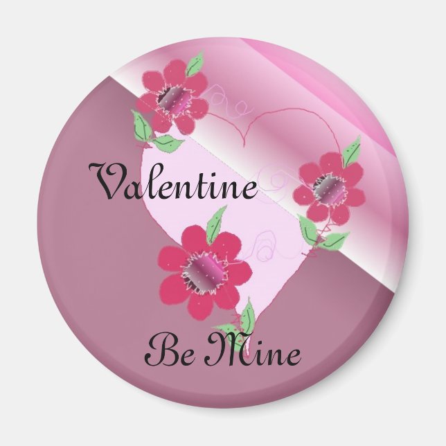 Valentine Be Mine Magnet (Vorne)