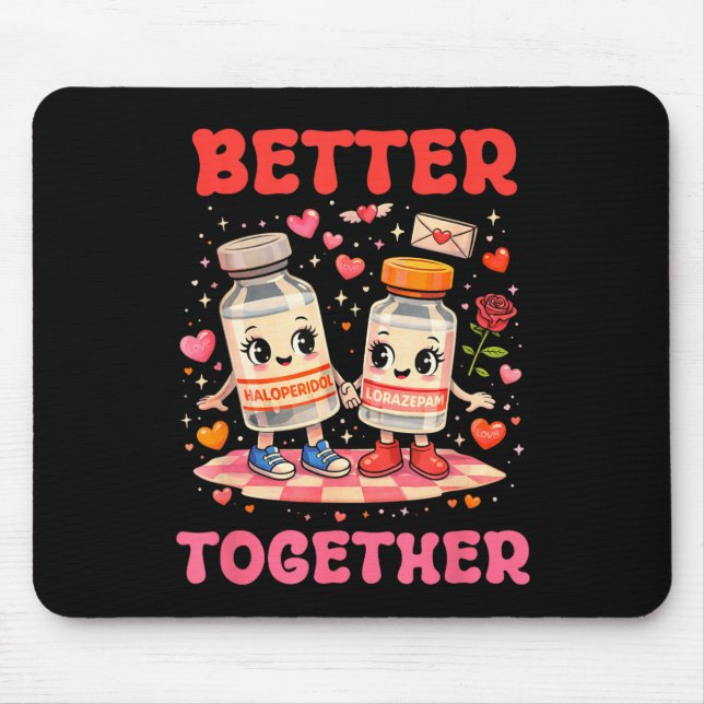 Valentine Better Together Krankenschwester Nk Bow  Mousepad (Vorne)