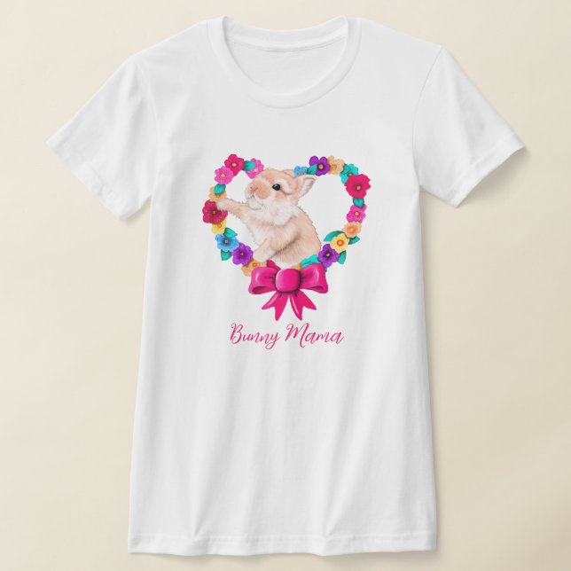 Valentine Bunny Mama T - Shirt (Ablage )
