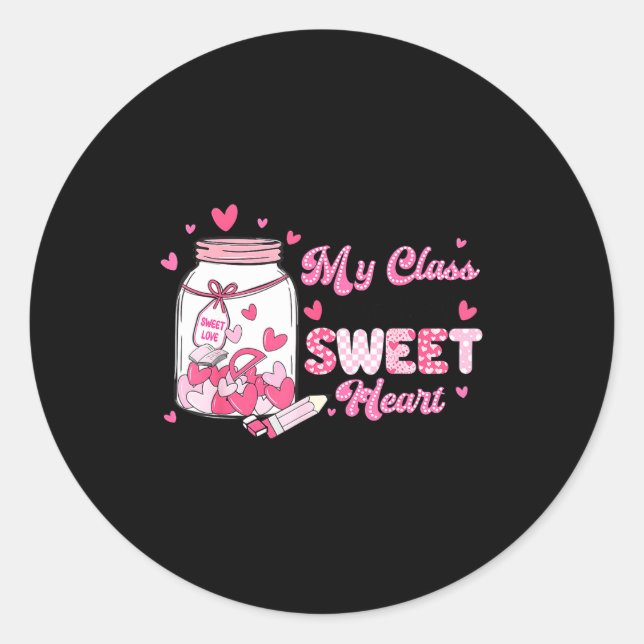 Valentine Cute Teacher My Cl Is Full Of Sweetheart Runder Aufkleber (Vorderseite)