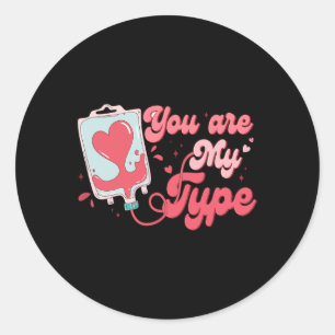 Valentine' Day Nurse Sie mein Typ Pun Blood Nk Te Runder Aufkleber