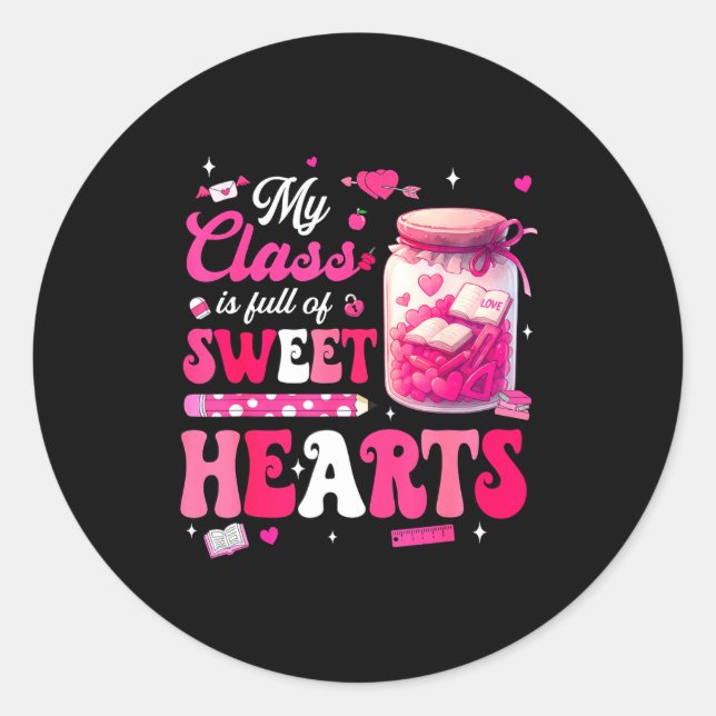 Valentine Day Shirt My Cl Is Full Of Sweethearts T Runder Aufkleber (Vorderseite)