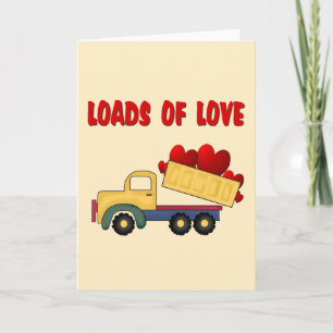 Valentine Dump truck with Loads of Love Feiertagskarte