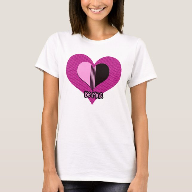 Valentine Heart Pink and Black Be Mine T-Shirt (Vorderseite)