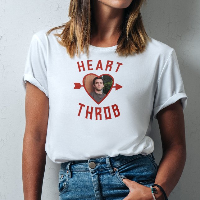 Valentine Heart Throb Boyfriend Foto T-Shirt (Personalize this t-shirt with a boyfriends photo. Makes a fun and romantic Valentine's gift for her.)