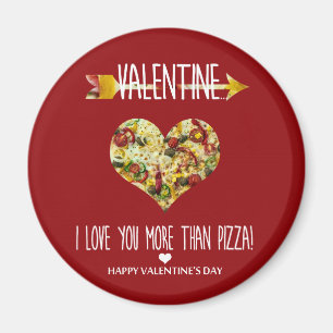 Valentine, ich Liebe dir mehr als Pizza Magnet