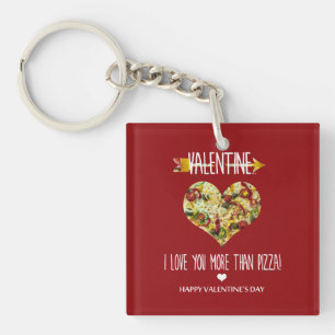 Valentine, ich Liebe dir mehr als Pizza Schlüsselanhänger