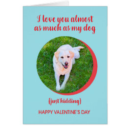 Valentine Love Dog Plus, Juste Kidling, Drôle