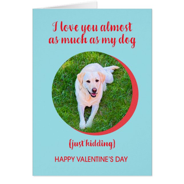 Valentine Love Dog Plus, Juste Kidling, Drôle (Devant)
