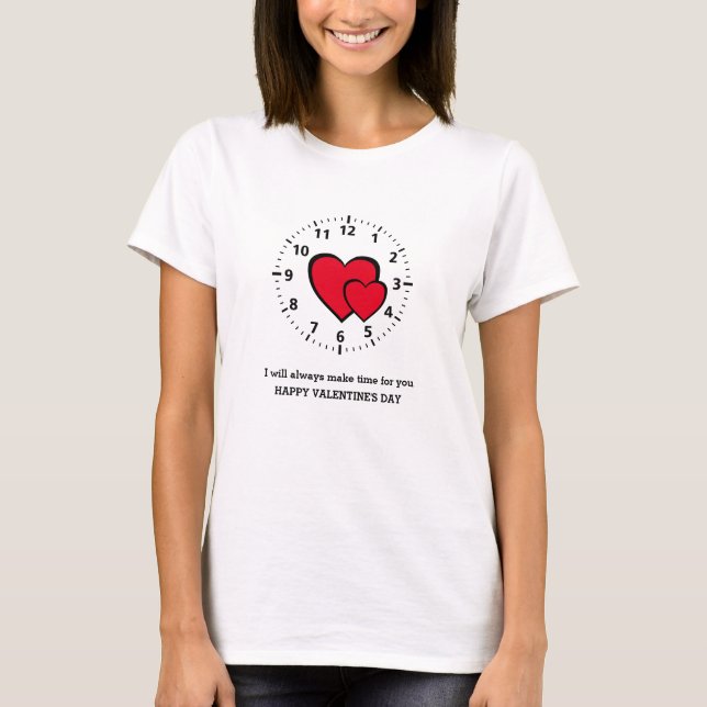 Valentine | MACHEN SIE IMMER ZEIT FÜR SIE | Rotes  T-Shirt (Vorderseite)