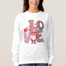 Valentine niedliche Liebe Gnome-Gabe Sweatshirt