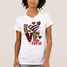 Valentine Nurse Appreciation T-Shirt
