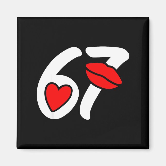 Valentine’s Day 67 Meme Lips And Heart Funny Six S Magnet (Vorne)