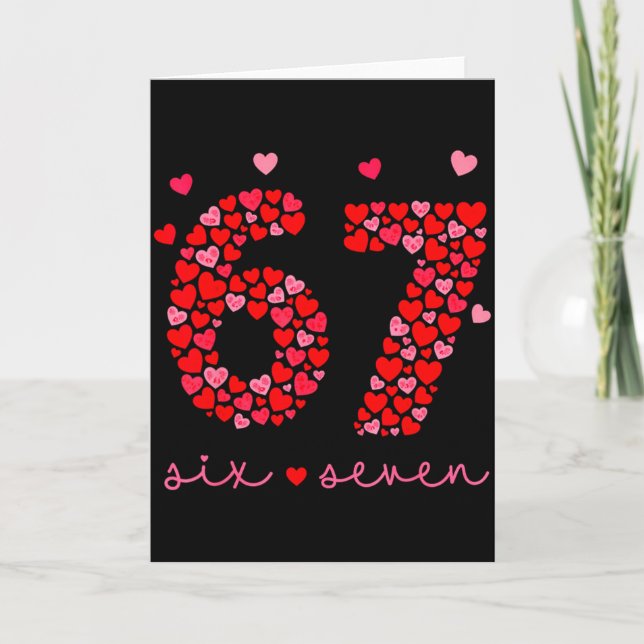 Valentine’s Day 6-7 Meme Six Seven 6 7 Valentine H Karte (Vorderseite)